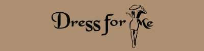 Dress For Me